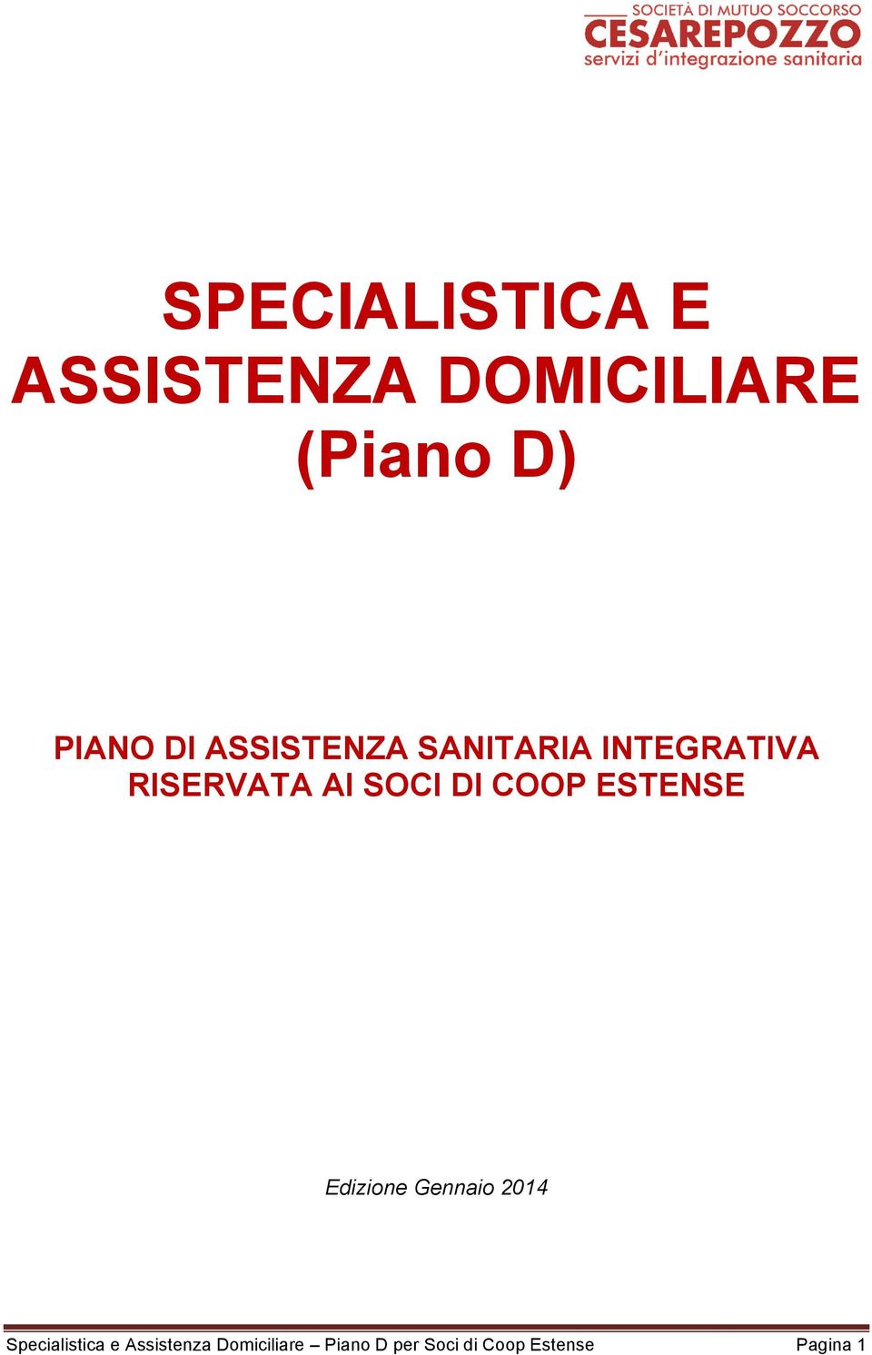 COOP ESTENSE Edizione Gennaio 2014 Specialistica e