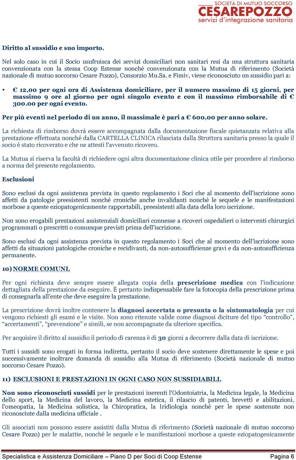 (Società nazionale di mutuo soccorso Cesare Pozzo), Consorzio Mu.Sa.