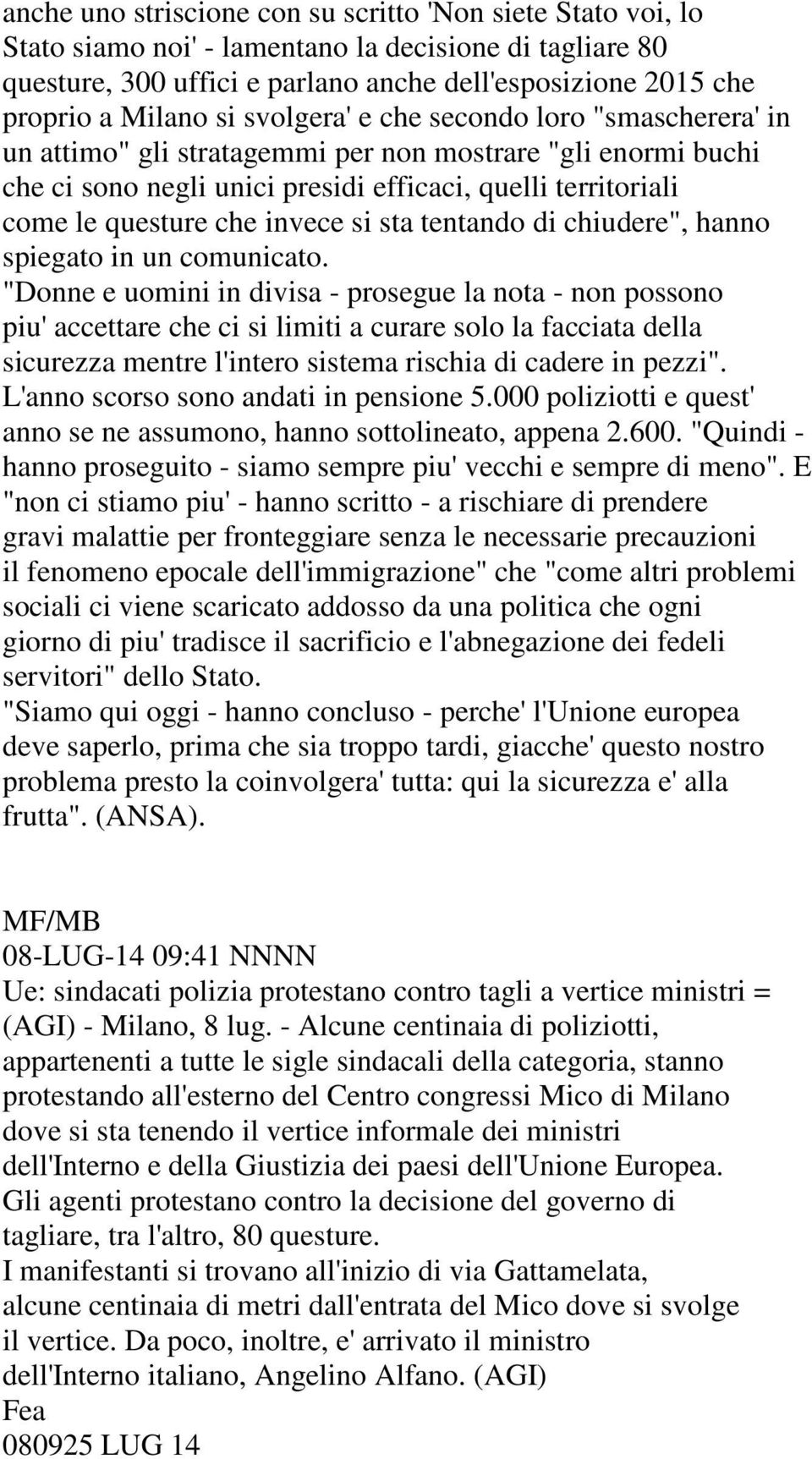 invece si sta tentando di chiudere", hanno spiegato in un comunicato.