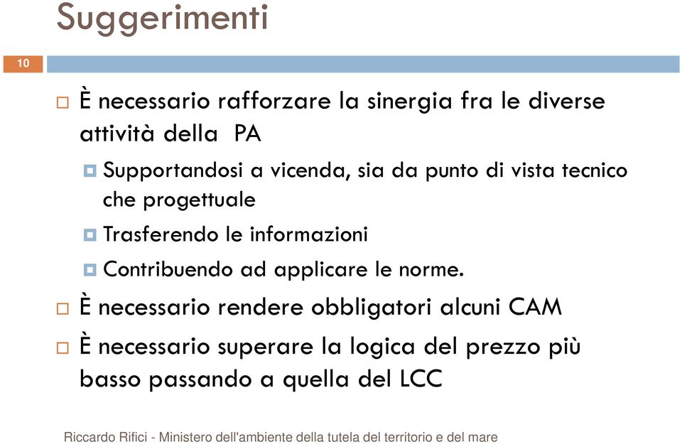 informazioni Contribuendo ad applicare le norme.