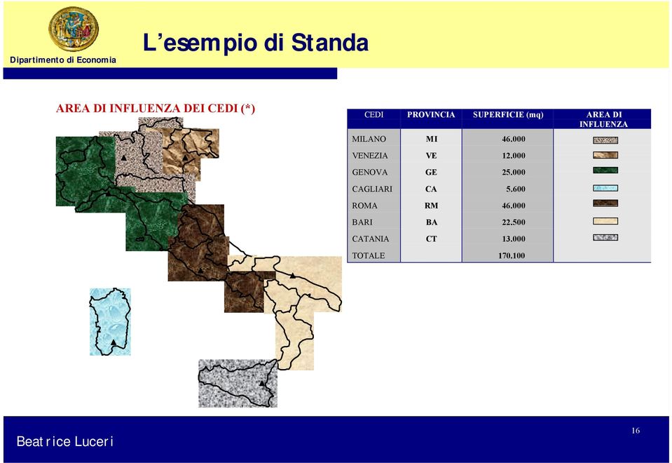 000 VENEZIA VE 12.000 GENOVA GE 25.000 CAGLIARI CA 5.