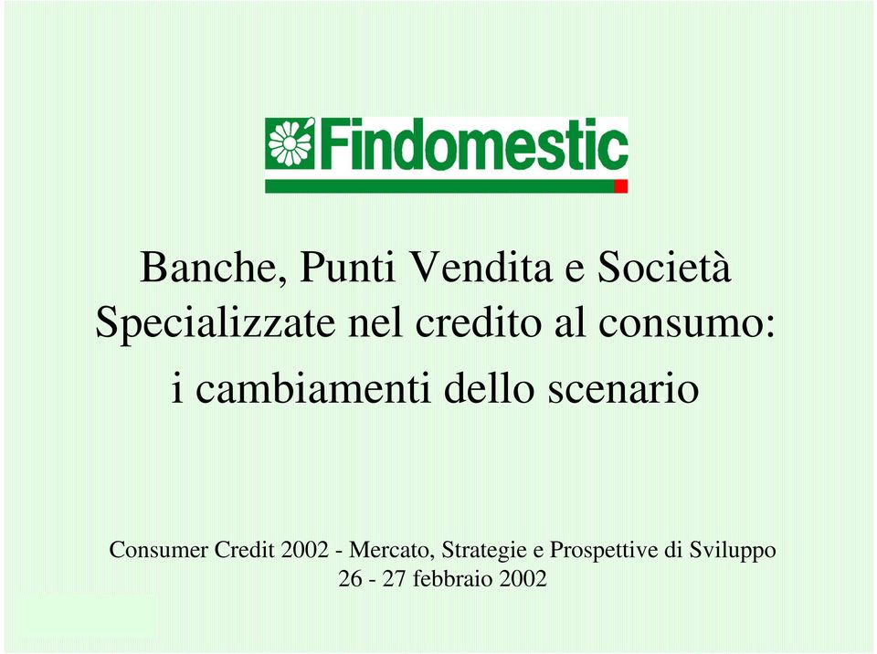 scenario Consumer Credit 2002 - Mercato,