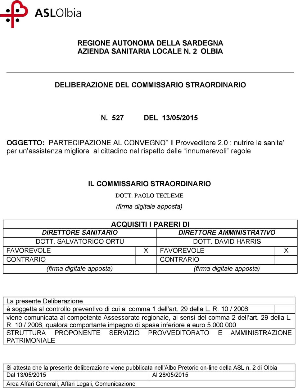 PAOLO TECLEME ACQUISITI I PARERI DI DIRETTORE SANITARIO DIRETTORE AMMINISTRATIVO DOTT. SALVATORICO ORTU DOTT.