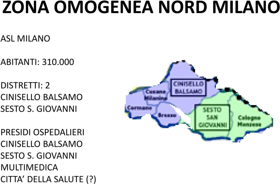 000 DISTRETTI: 2 CINISELLO BALSAMO SESTO S.