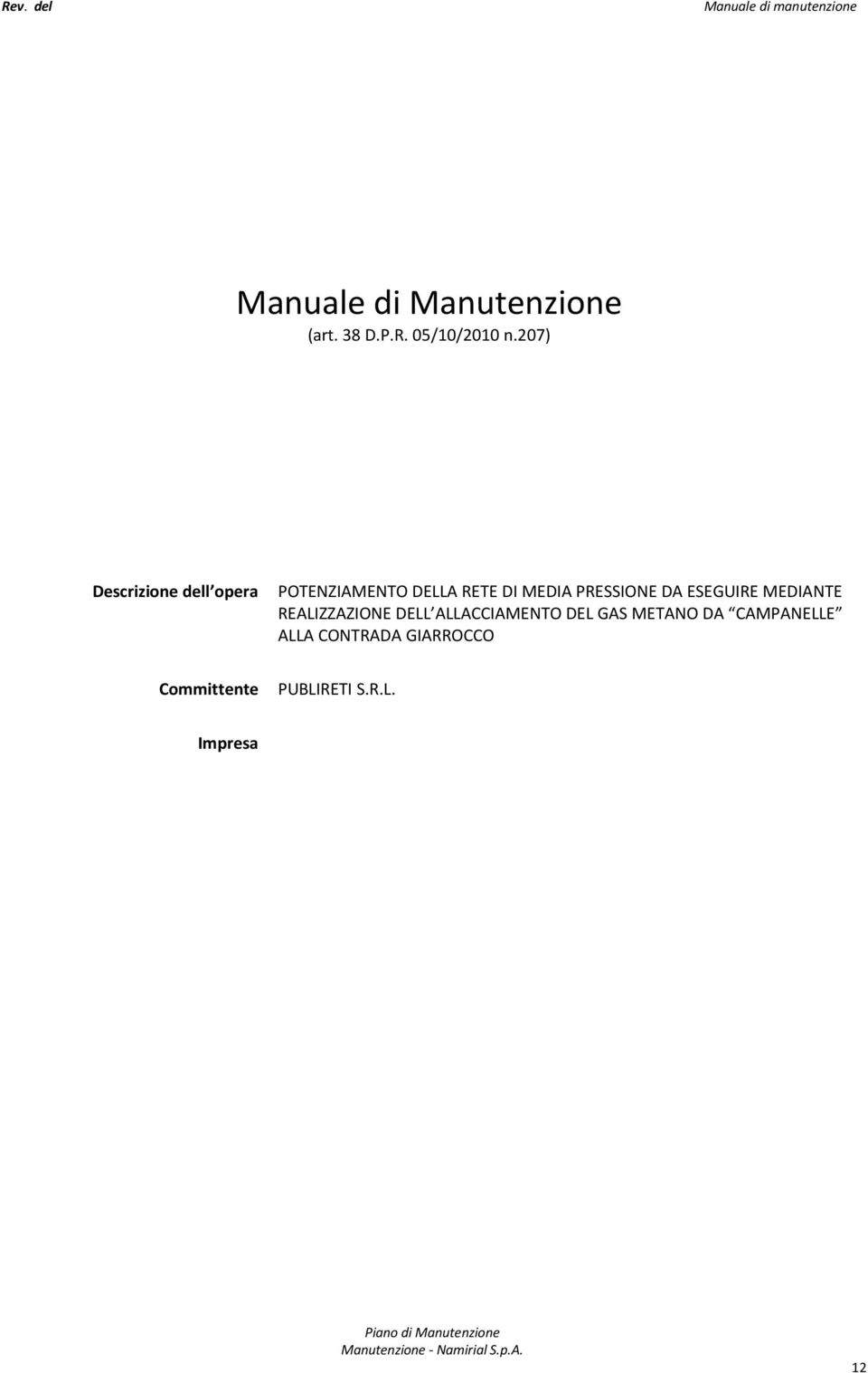 207) dell opera POTENZIAMENTO DELLA RETE DI MEDIA PRESSIONE DA