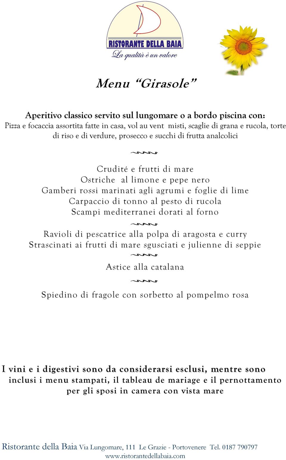 di rucola Scampi mediterranei dorati al forno Ravioli di pescatrice alla polpa di aragosta e curry Strascinati