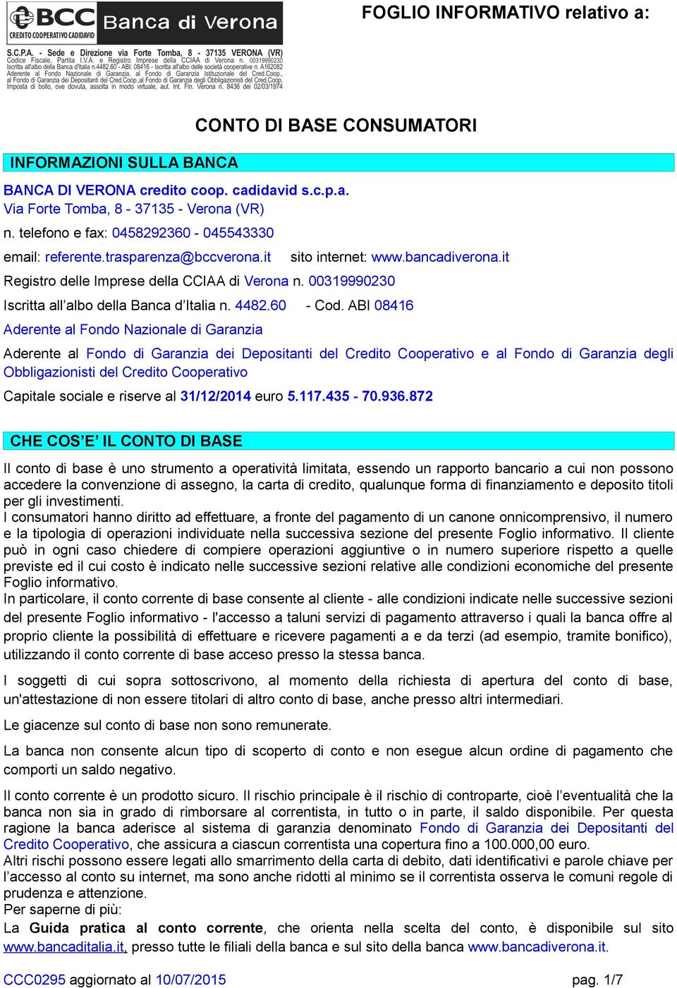 it Iscritta all albo della Banca d Italia n. 4482.60 - Cod.