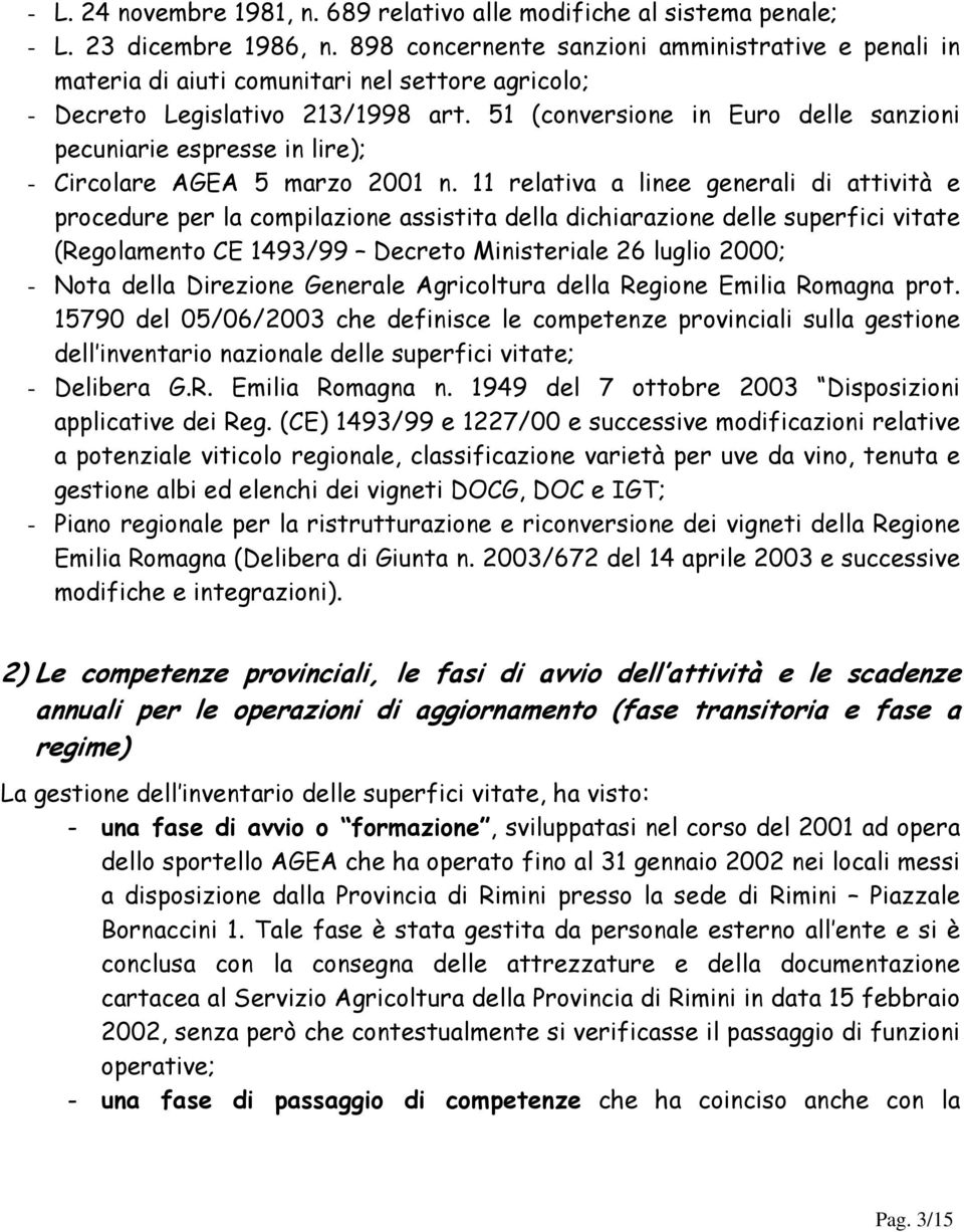 51 (conversione in Euro delle sanzioni pecuniarie espresse in lire); - Circolare AGEA 5 marzo 2001 n.