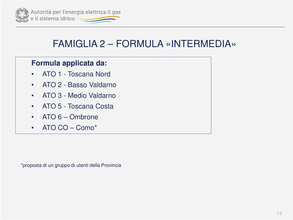 Medio Valdarno ATO 5 - Toscana Costa ATO 6 Ombrone ATO