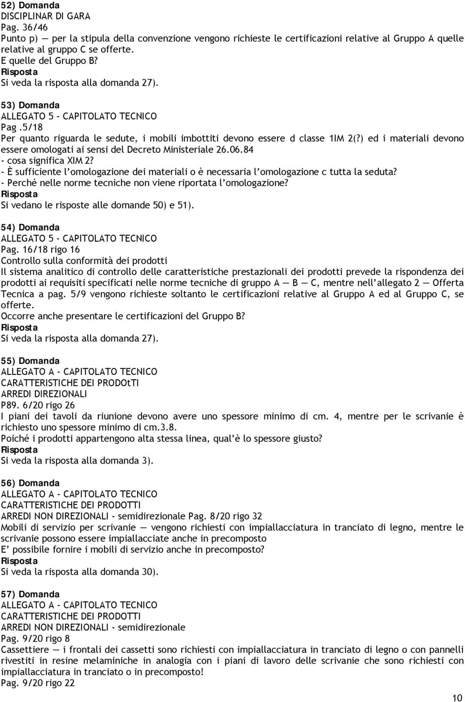 ) ed i materiali devono essere omologati ai sensi del Decreto Ministeriale 26.06.84 - cosa significa XIM 2?