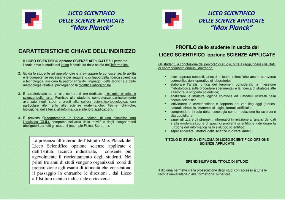 Guida lo studente ad approfondire e a sviluppare le conoscenze, le abilità e le competenze necessarie per seguire lo sviluppo della ricerca scientifica e tecnologica, assicura la padronanza dei