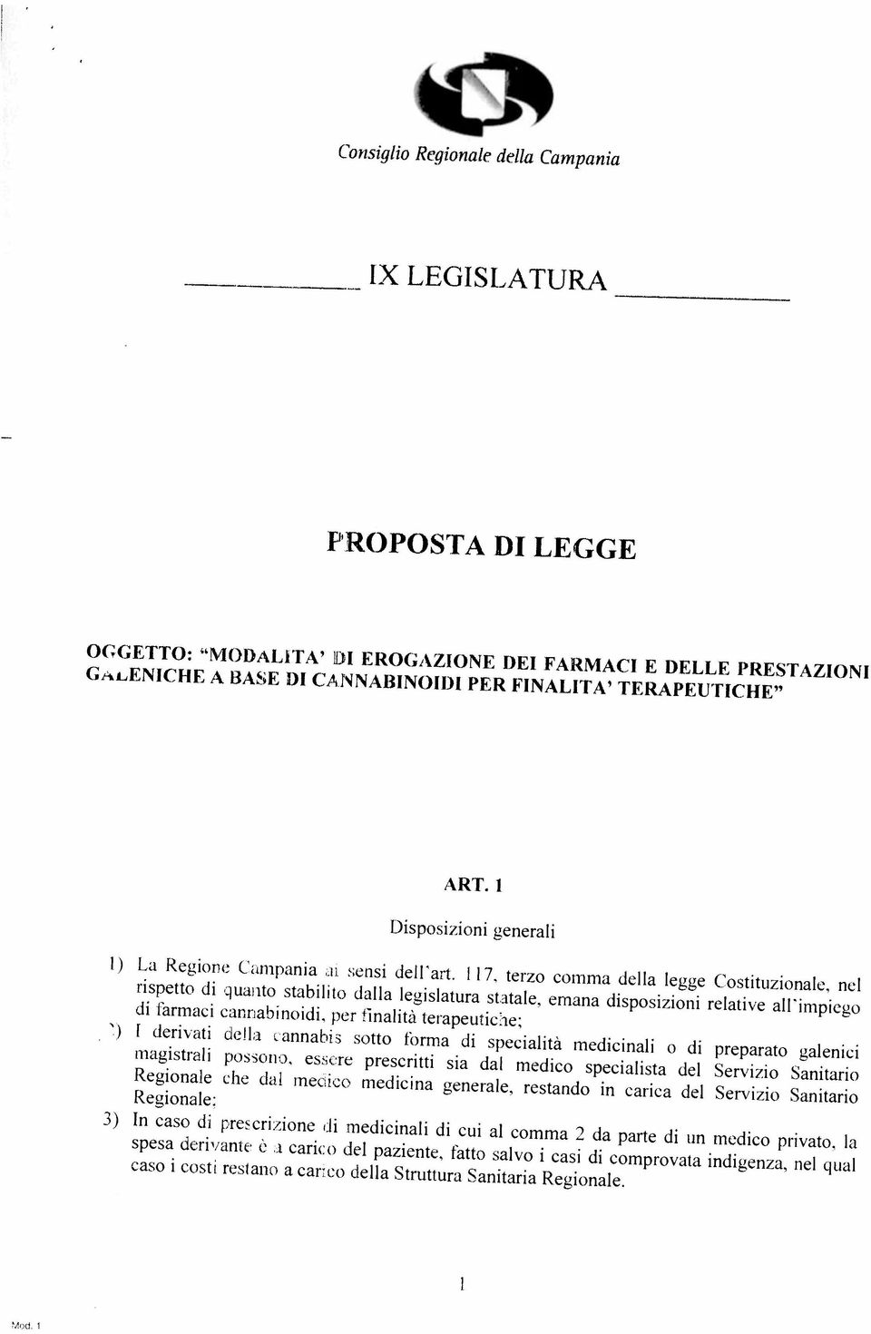 ico medicina generale, restando in carica del Servizio Sanitario magistrali possono, essere prescritti sia dal medico specialista del Servizio Sanitario Regionale: spesa derivarne d i carico del