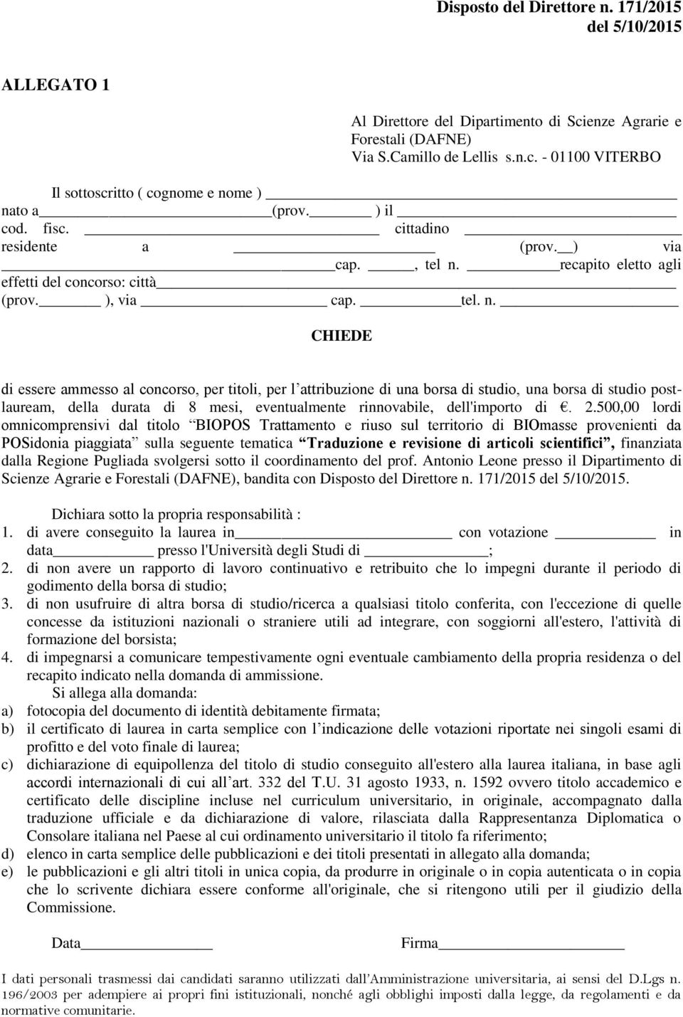 recapito eletto agli effetti del concorso: città (prov. ), via cap. tel. n.