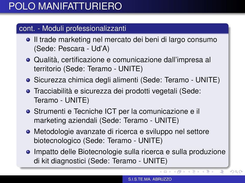 impresa al territorio (Sede: Teramo - UNITE) Sicurezza chimica degli alimenti (Sede: Teramo - UNITE) Tracciabilità e sicurezza dei prodotti vegetali (Sede: