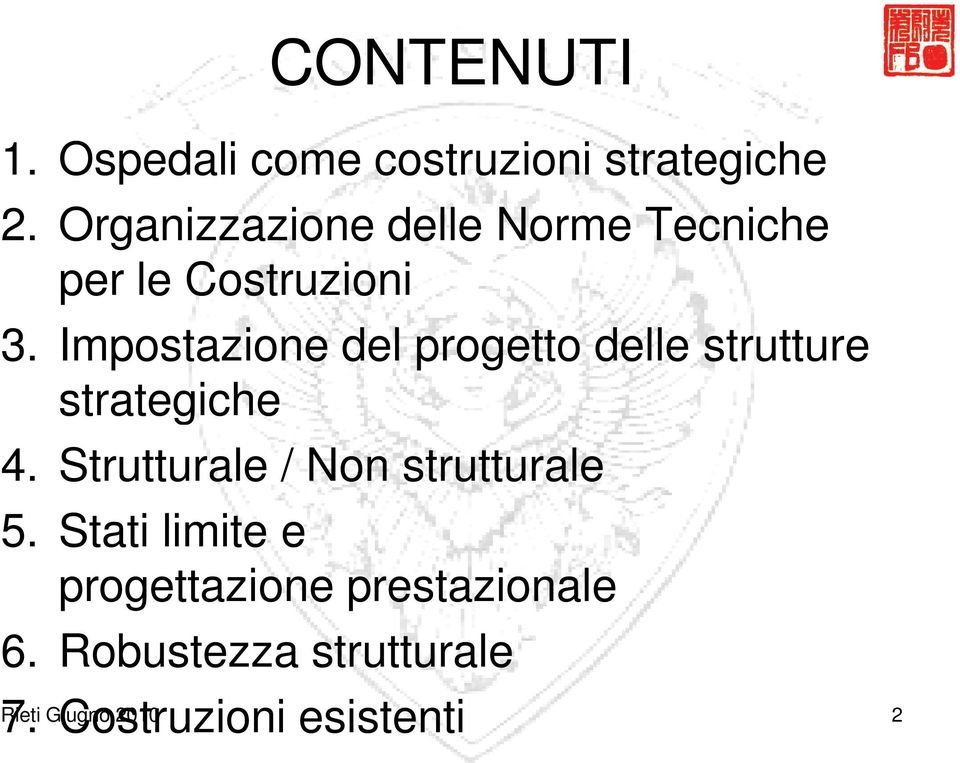 Impostazione del progetto delle strutture strategiche 4.
