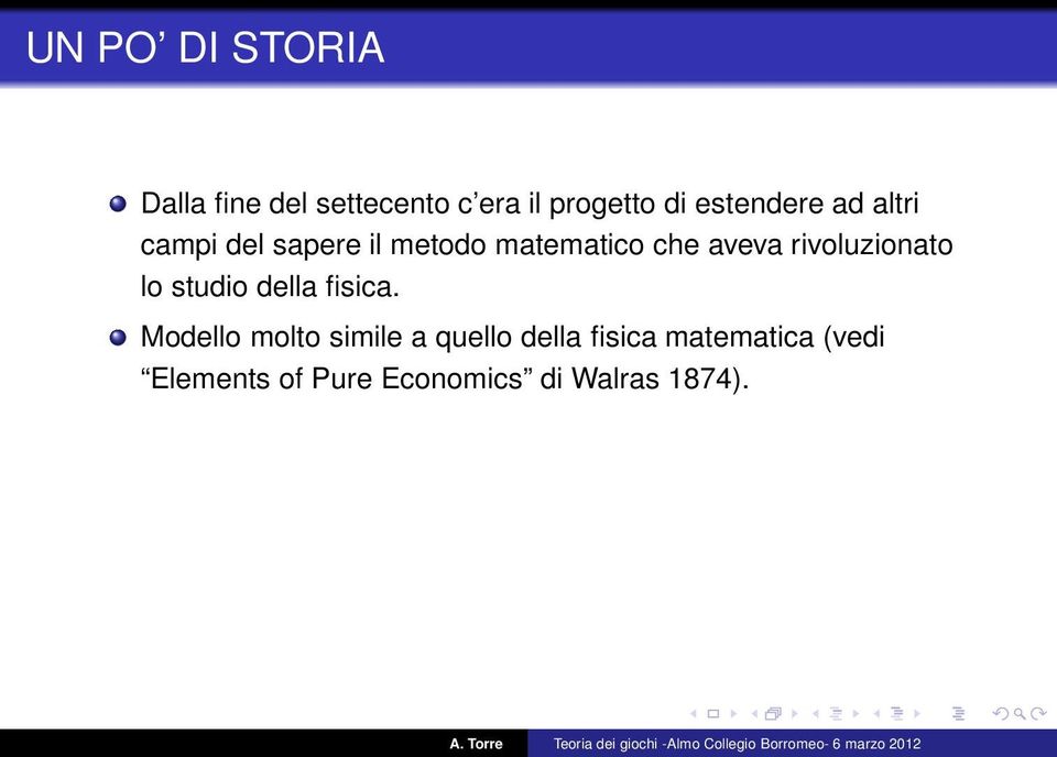 rivoluzionato lo studio della fisica.