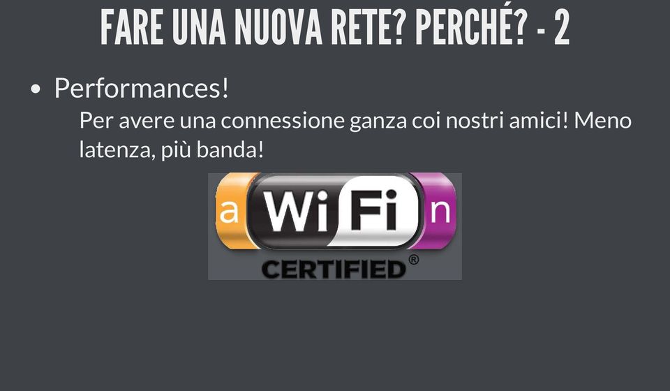 Per avere una connessione