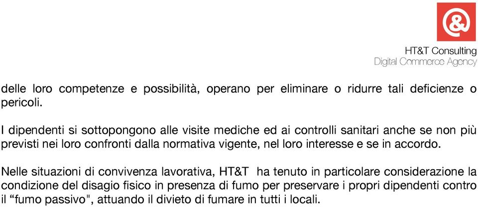 normativa vigente, nel loro interesse e se in accordo.