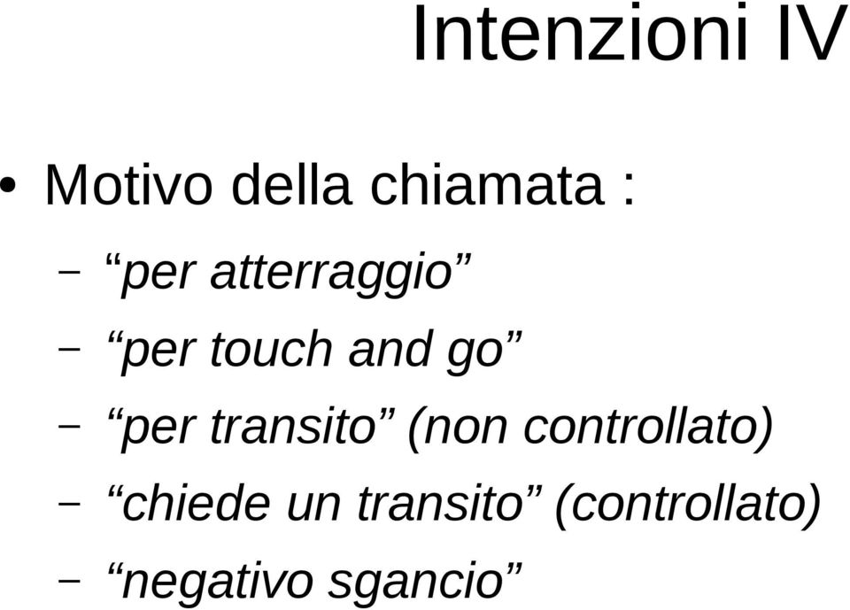 transito (non controllato) chiede un