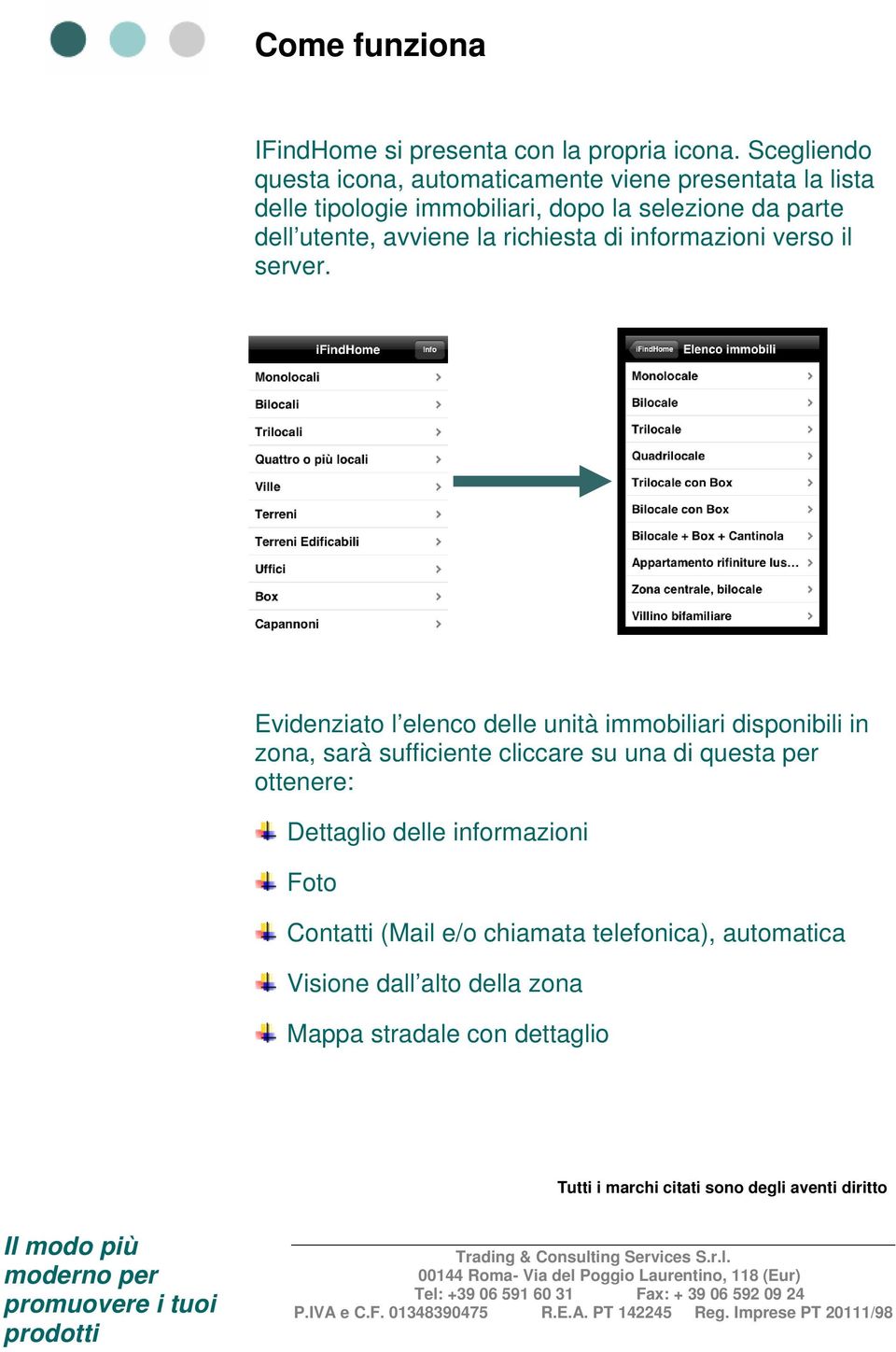 utente, avviene la richiesta di informazioni verso il server.