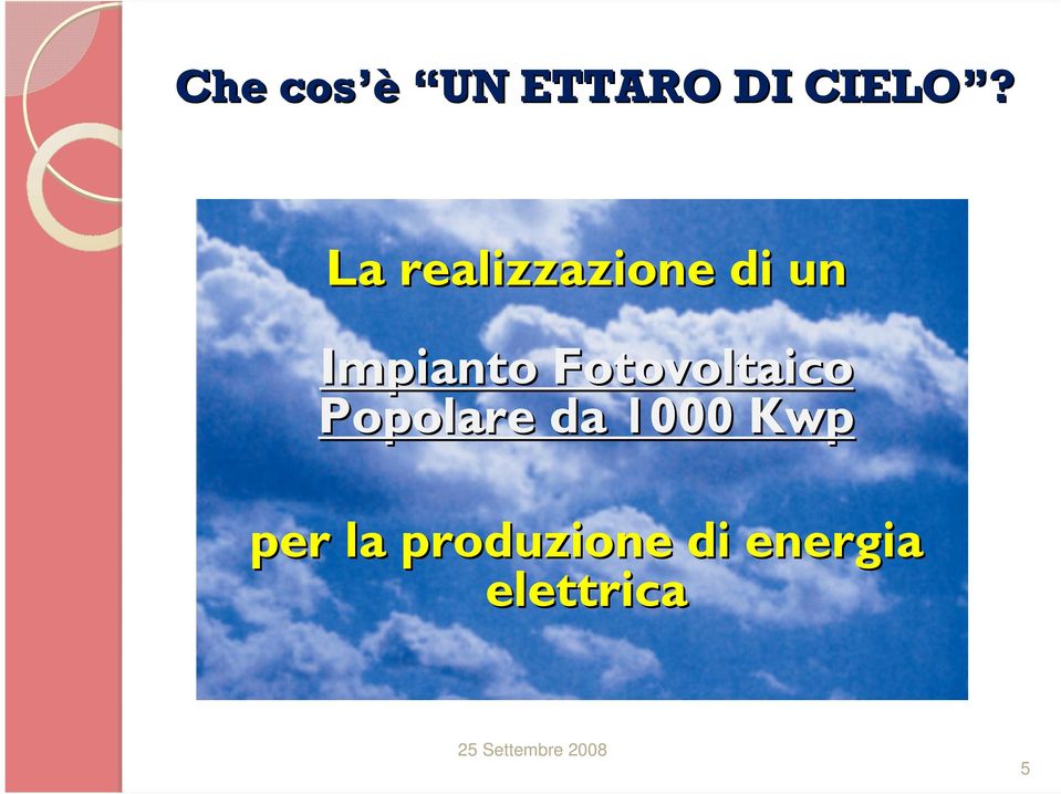 Fotovoltaico Popolare da 1000 Kwp