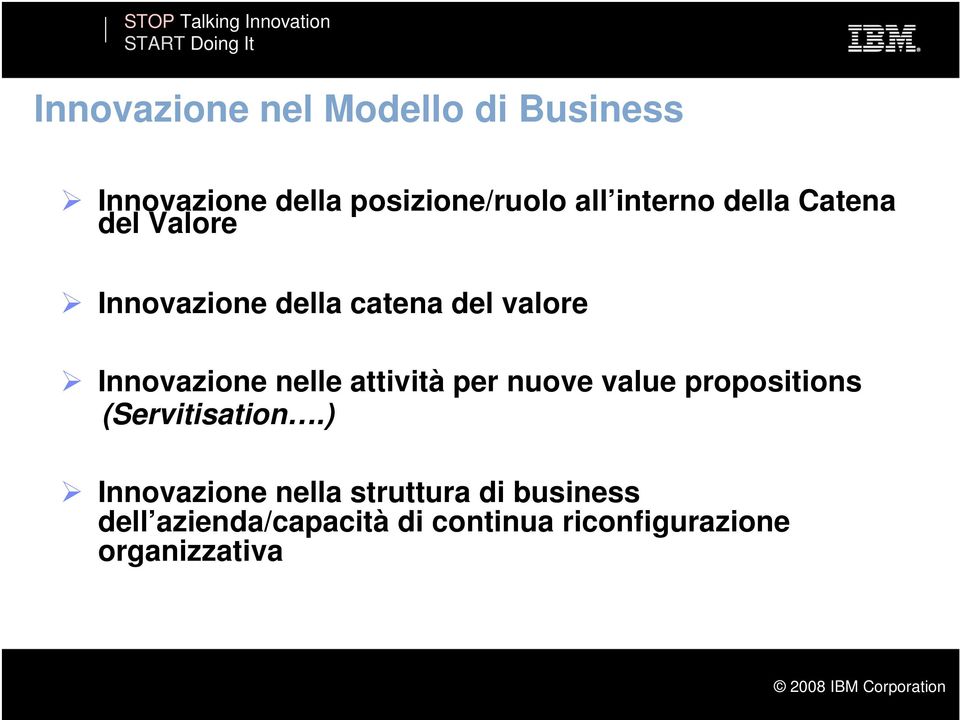 nelle attività per nuove value propositions (Servitisation.