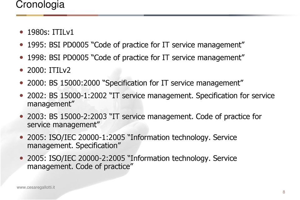 Specification for service management 2003: BS 15000-2:2003 IT service management.