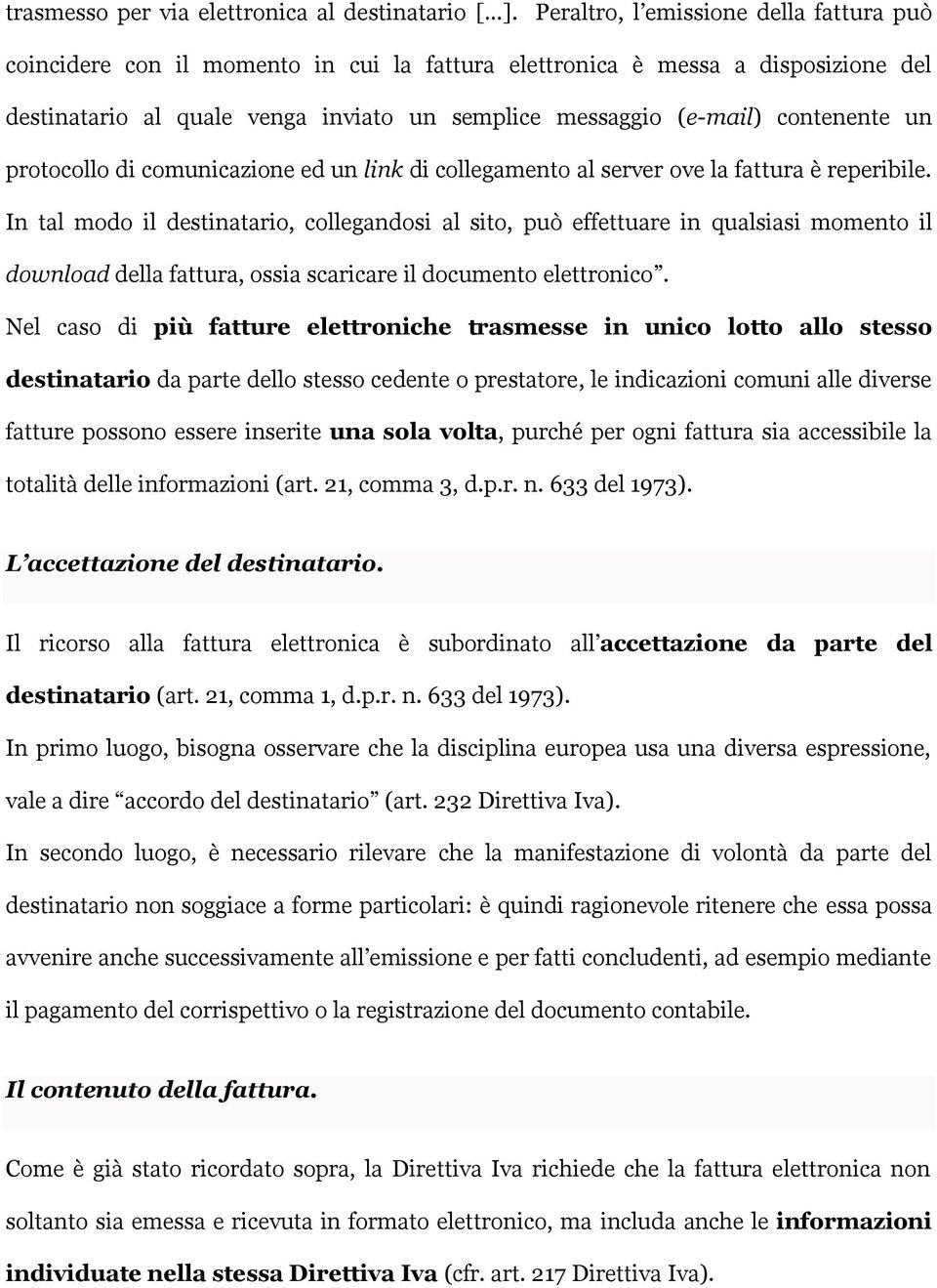 contenente un protocollo di comunicazione ed un link di collegamento al server ove la fattura è reperibile.