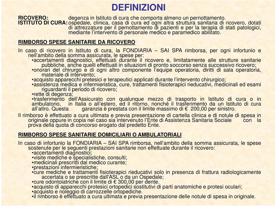 mediante l intervento di personale medico e paramedico abilitato.