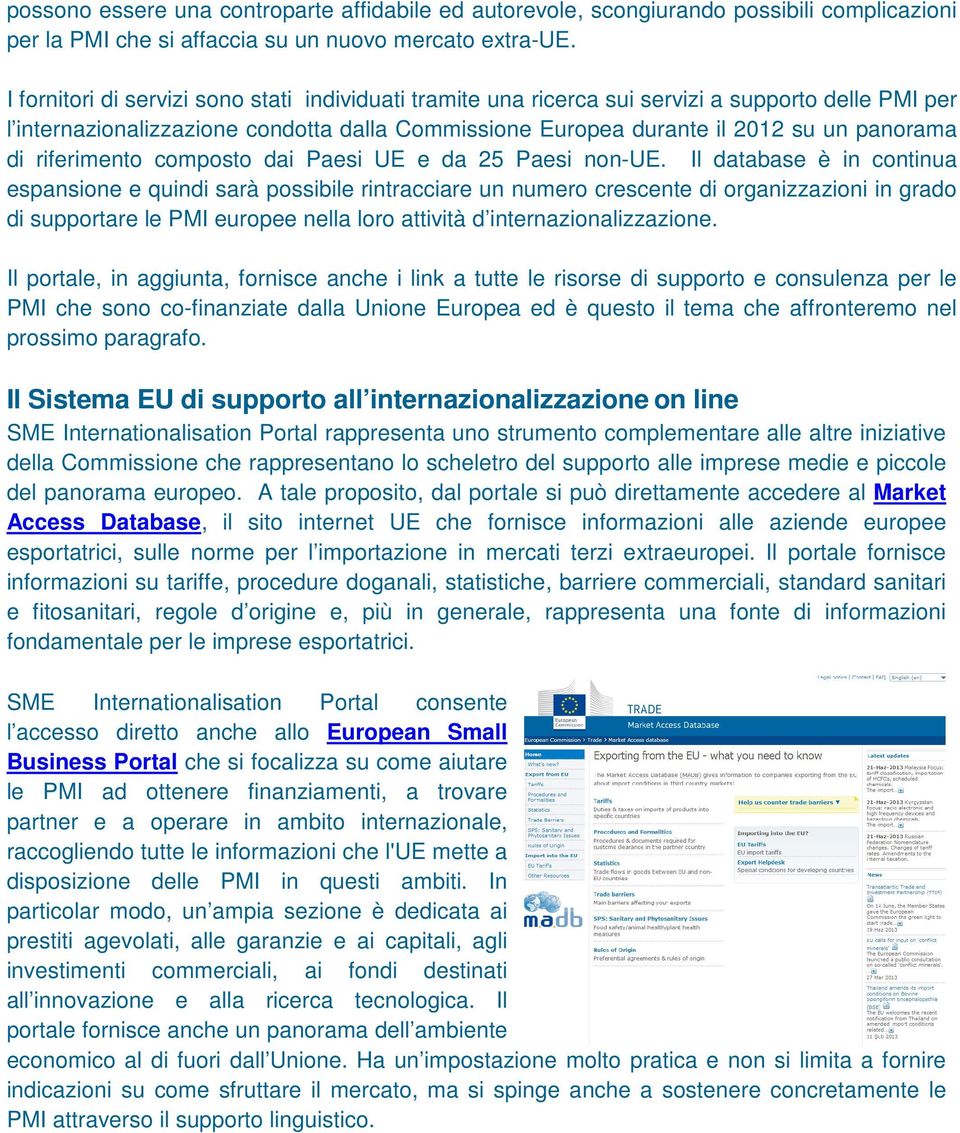 riferimento composto dai Paesi UE e da 25 Paesi non-ue.