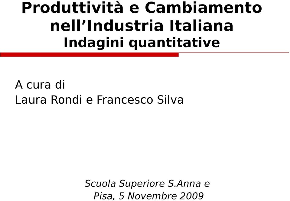 quantitative A cura di Laura Rondi e