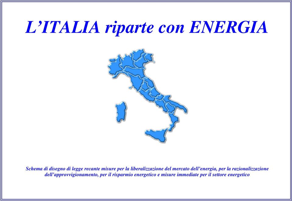 energia, per la razionalizzazione dell approvvigionamento,