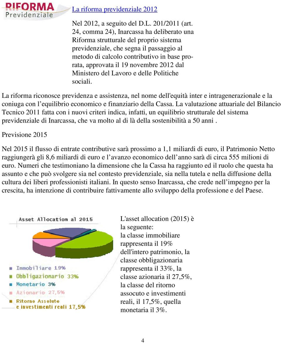 2012 dal Ministero del Lavoro e delle Politiche sociali.