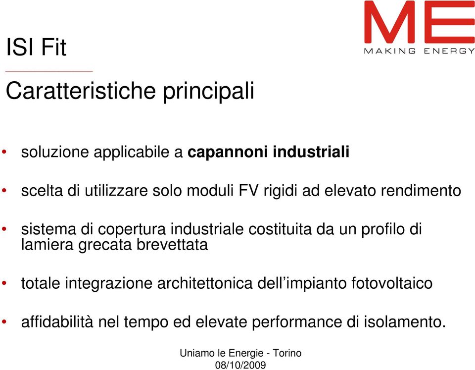 industriale costituita da un profilo di lamiera grecata brevettata totale integrazione