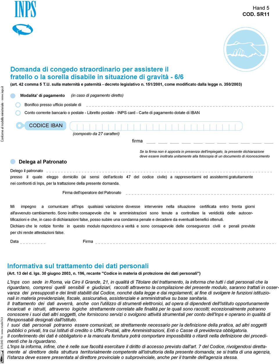 essere inoltrata unitamente alla fotocopia di un documento di riconoscimento Delego il patronato presso il quale eleggo domicilio (ai sensi dell'articolo 47 del codice civile) a rappresentarmi ed