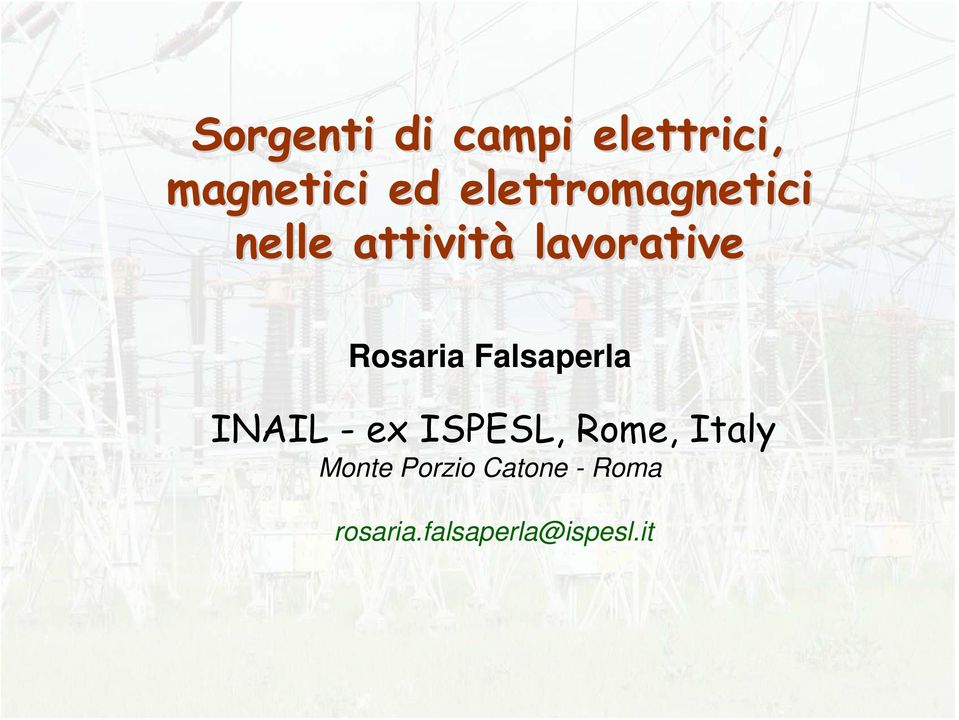 Rosaria Falsaperla INAIL - ex ISPESL, Rome,