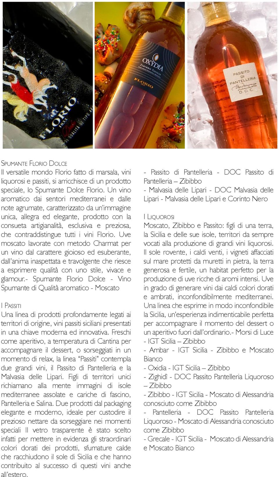 contraddistingue tutti i vini Florio.