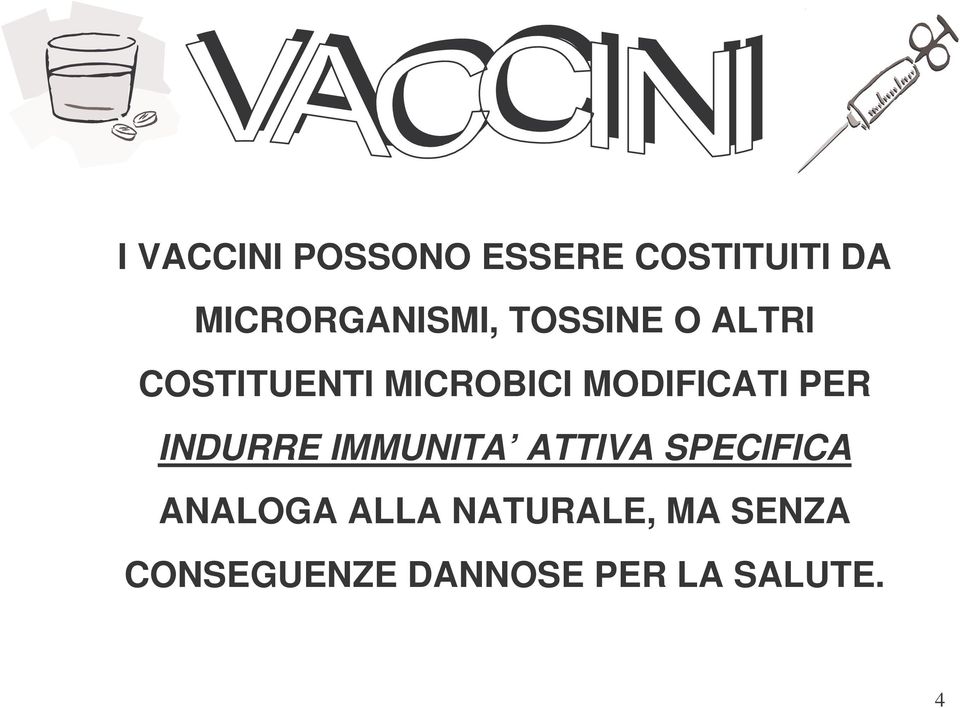 MODIFICATI PER INDURRE IMMUNITA ATTIVA SPECIFICA