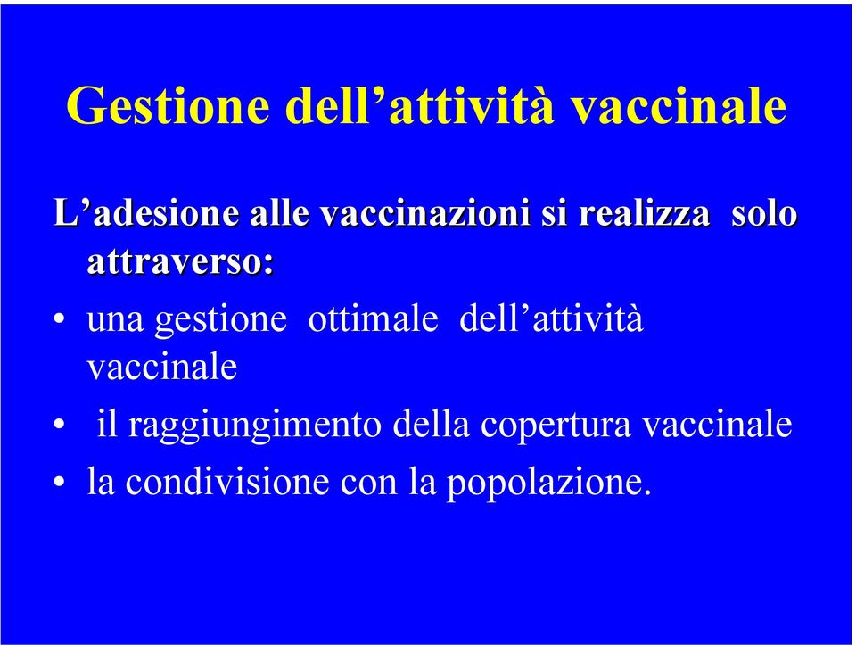 gestione ottimale dell attività vaccinale il