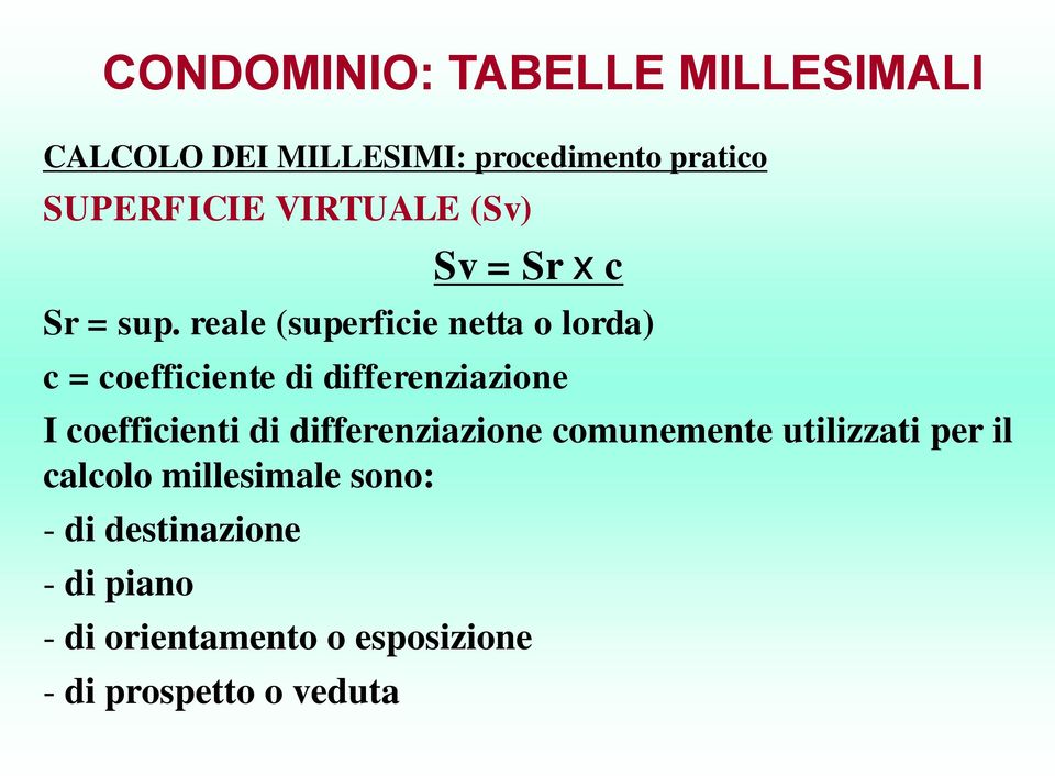 coefficienti di differenziazione comunemente utilizzati per il calcolo