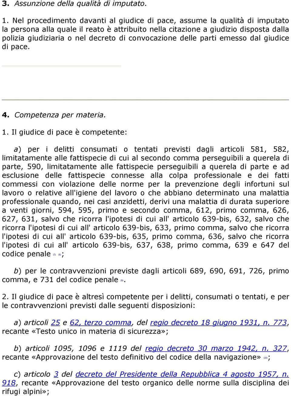 convocazione delle parti emesso dal giudice di pace. 4. Competenza per materia. 1.