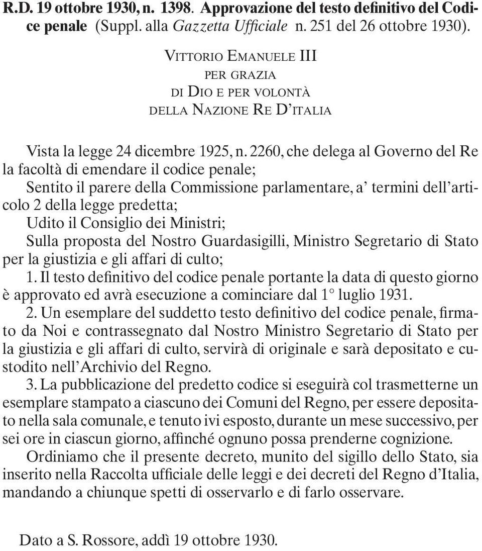 2260, che delega al Governo del Re la facoltà di emendare il codice penale; Sentito il parere della Commissione parlamentare, a termini dell articolo 2 della legge predetta; Udito il Consiglio dei