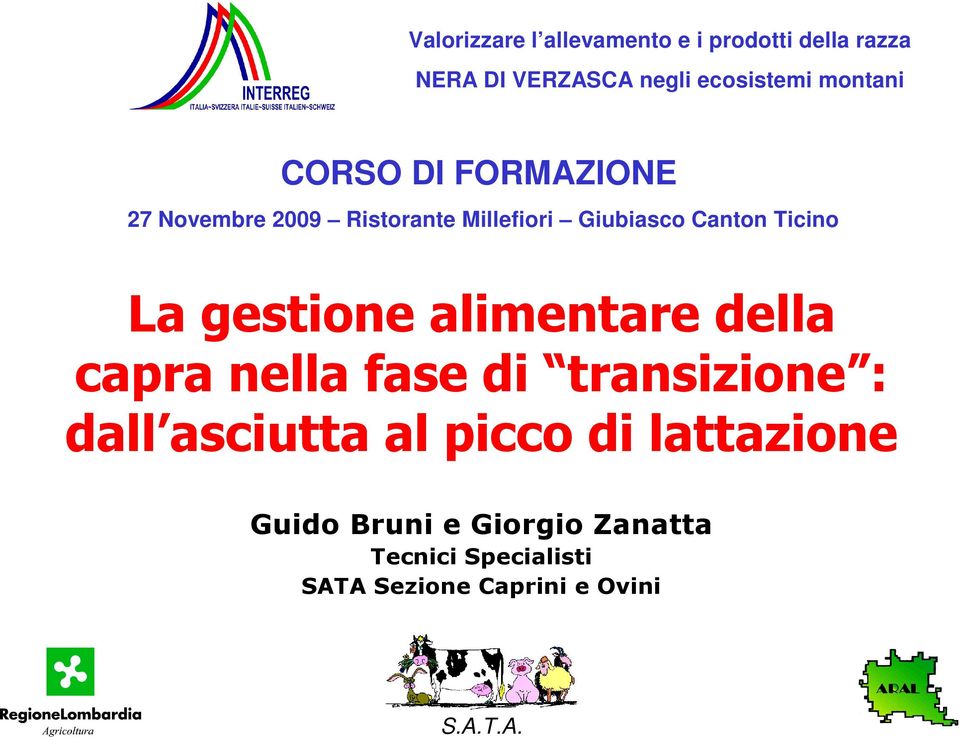 La gestione alimentare della capra nella fase di transizione : dall asciutta al picco di