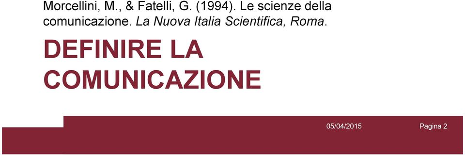 La Nuova Italia Scientifica, Roma.