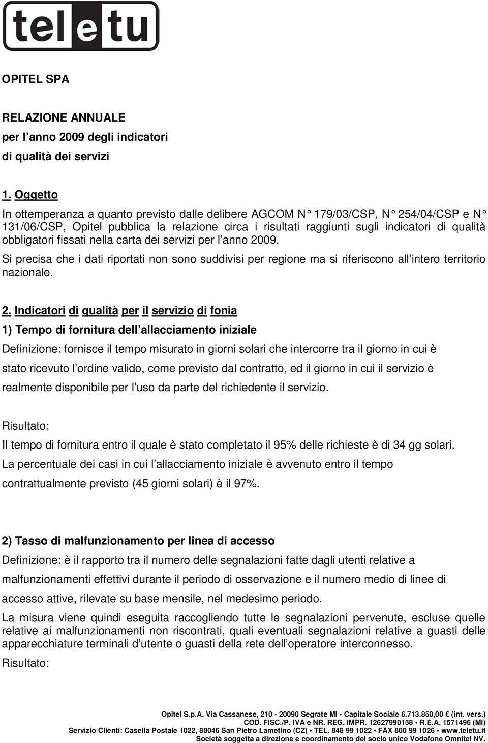 obbligatori fissati nella carta dei servizi per l anno 20