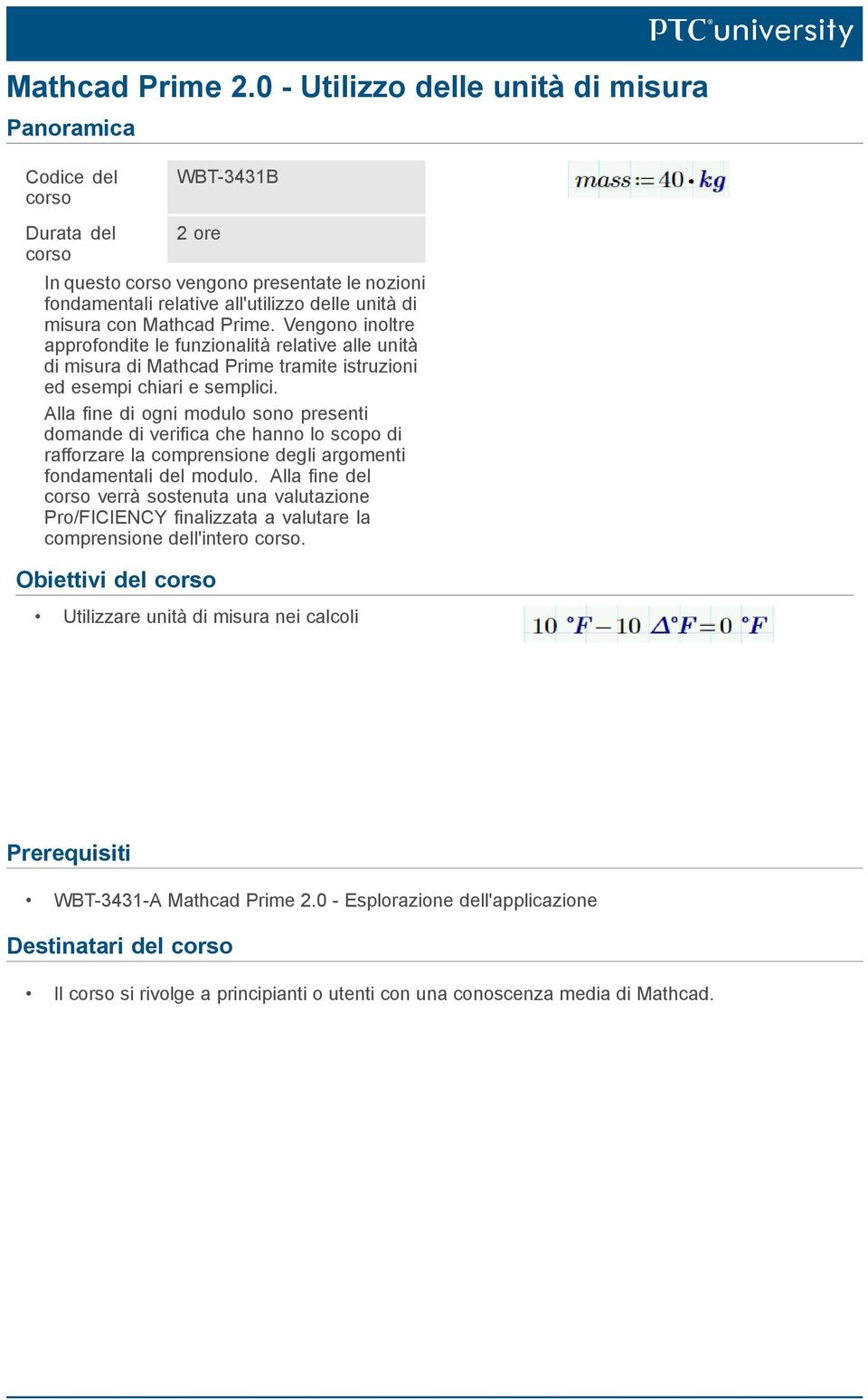 con Mathcad Prime. Vengono inoltre approfondite le funzionalità relative alle unità di misura di Mathcad Prime tramite istruzioni ed esempi chiari e semplici.