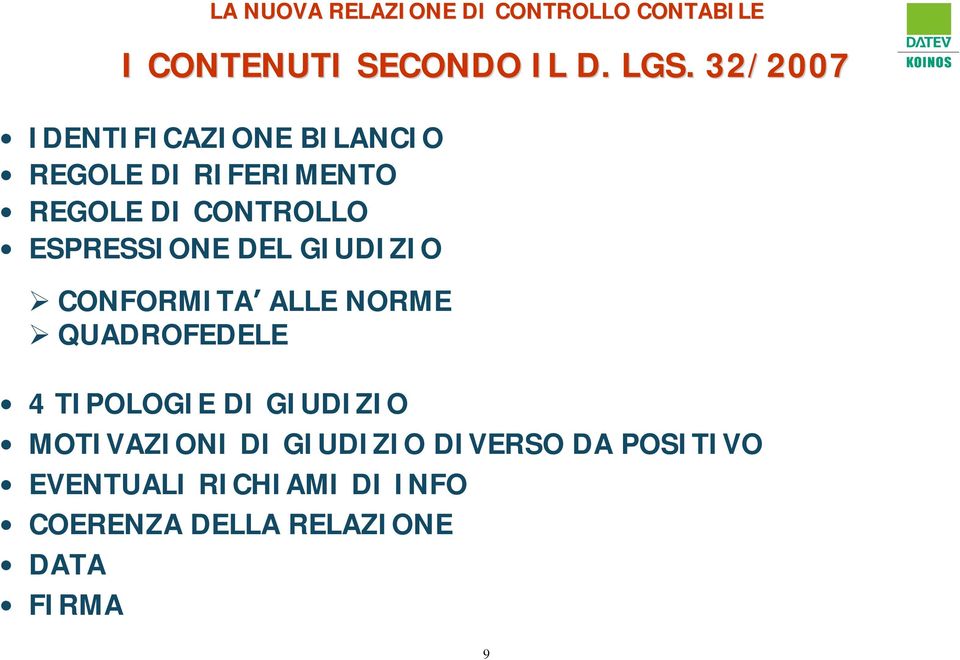 ESPRESSIONE DEL GIUDIZIO CONFORMITA ALLE NORME QUADROFEDELE 4 TIPOLOGIE DI