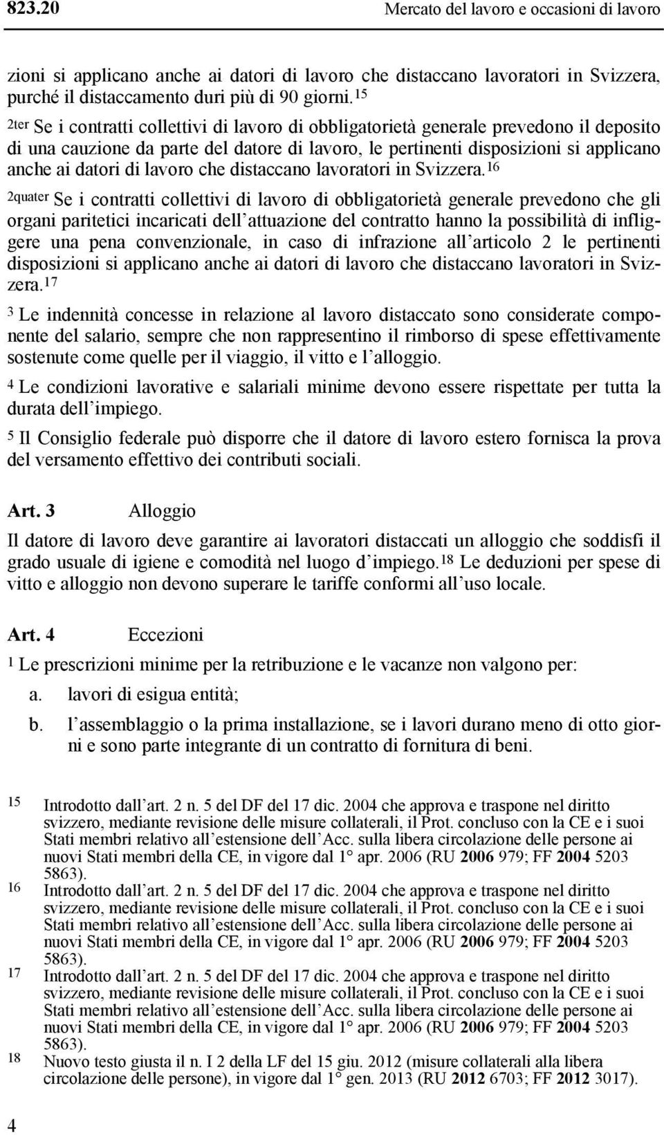 lavoro che distaccano lavoratori in Svizzera.