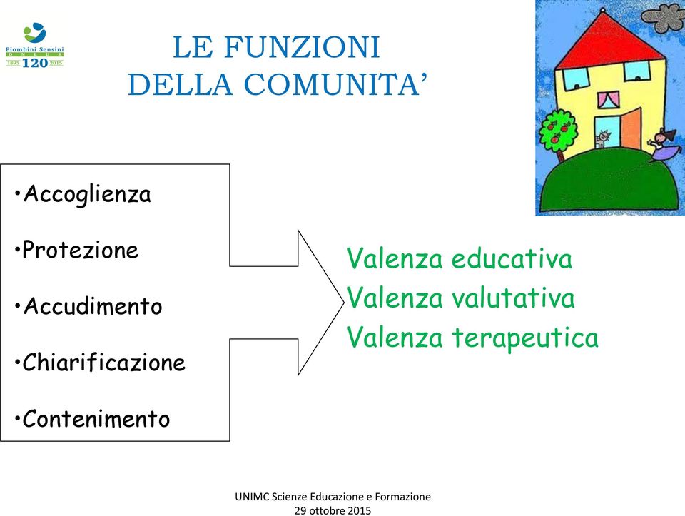 Chiarificazione Valenza educativa