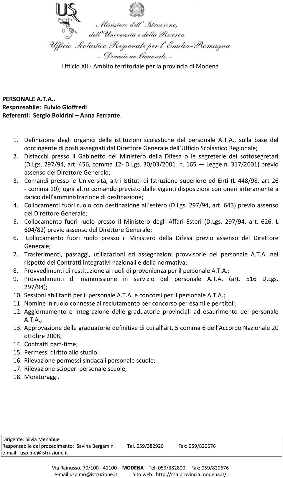 317/2001) previo assenso del Direttore Generale; 3.